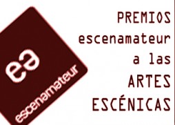 Aprobados los Premios ESCENAMATEUR a las Artes escénicas