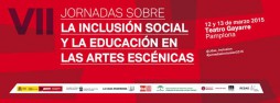Jornadas sobre  Inclusión social y Educación en las Artes Escénicas enTeatro Gayarre (Pamplona) 12 y 13 marzo
