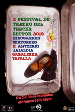 X FESTIVAL DE TEATRO DEL TERCER SECTOR  GABALZEKA – TAFALLA 2019  HIRUGARREN SEKTOREKO X. ANTZERKI JAIALDIA