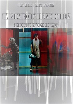 LA VIDA NO ES UNA COMEDIA