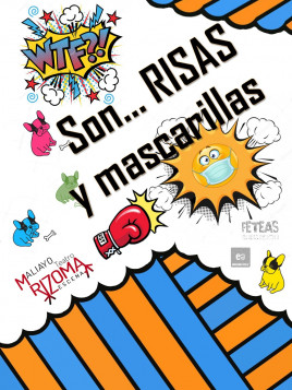 Son... risas y mascarillas