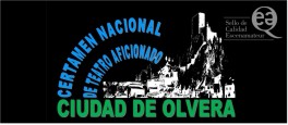 Certamen Nacional de Teatro Aficionado Ciudad de Olvera (Olvera, Cádiz)